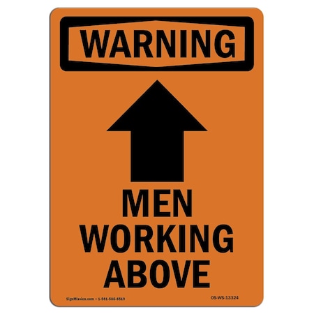 Signmission OSHA WARNING Sign, Men Working Above W/ Symbol, 14in X 10in Aluminum, 10" W, 14" L, Portrait OS-WS-A-1014-V-13324